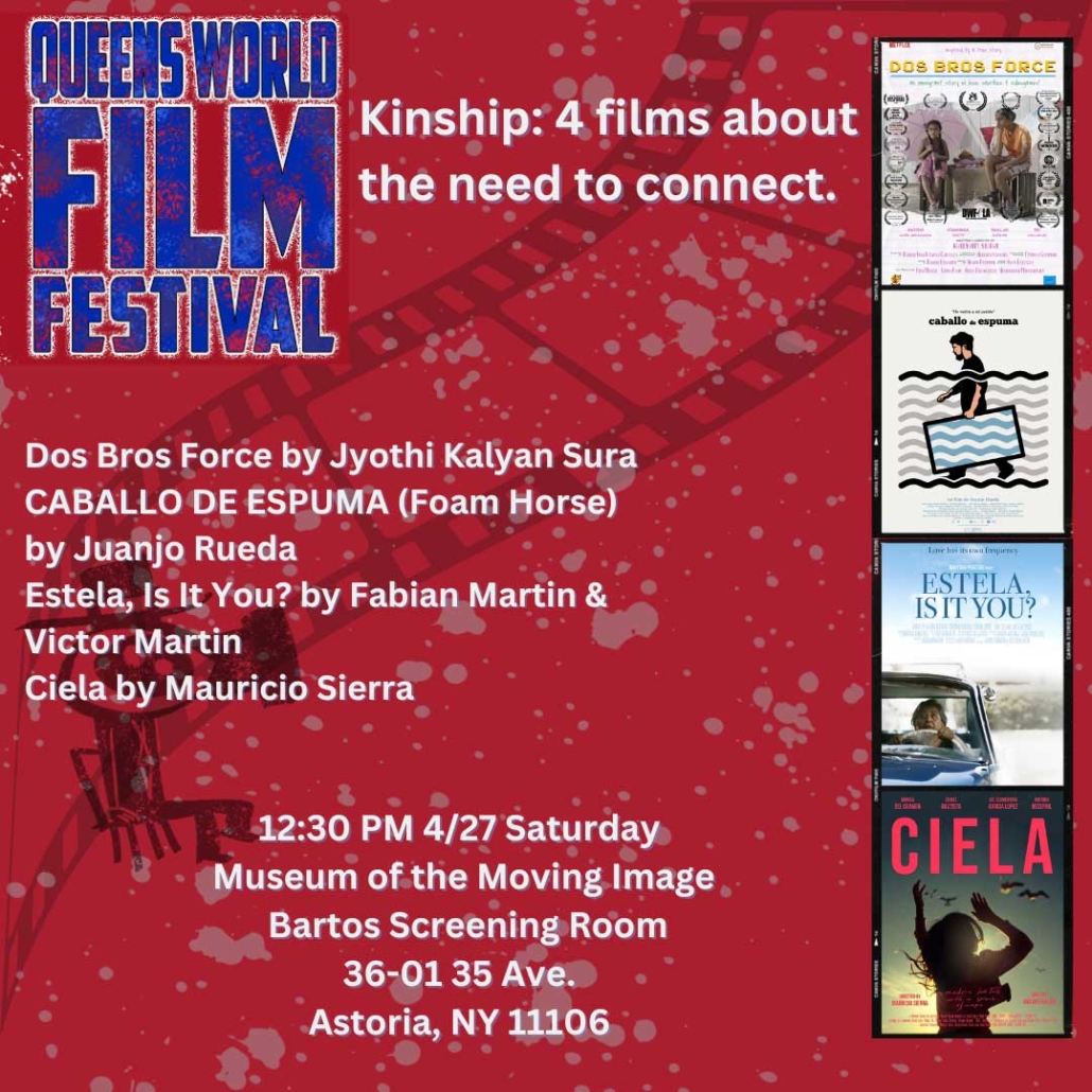 Kinship: 5 films about the need to connect. - Queens World Film Festival